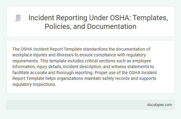 Incident Reporting Under OSHA: Templates, Policies, and Documentation