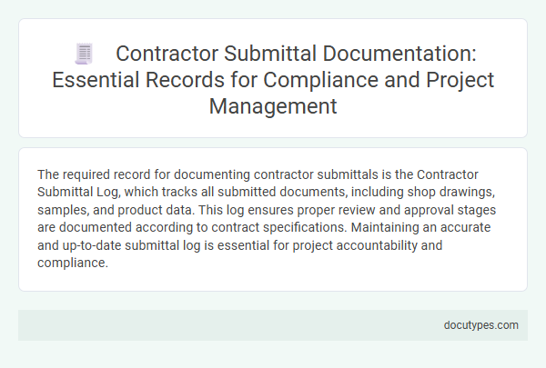 Contractor Submittal Documentation: Essential Records for Compliance and Project Management