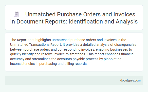 Unmatched Purchase Orders and Invoices in Document Reports: Identification and Analysis
