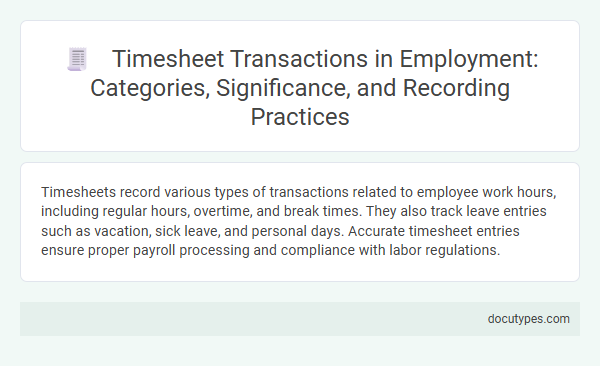 Timesheet Transactions in Employment: Categories, Significance, and Recording Practices