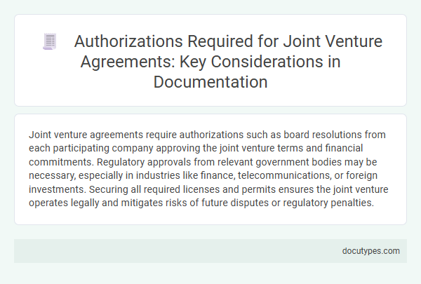 Authorizations Required for Joint Venture Agreements: Key Considerations in Documentation