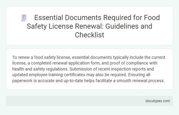 Essential Documents Required for Food Safety License Renewal: Guidelines and Checklist