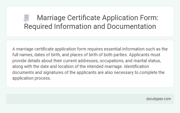 Marriage Certificate Application Form: Required Information and Documentation