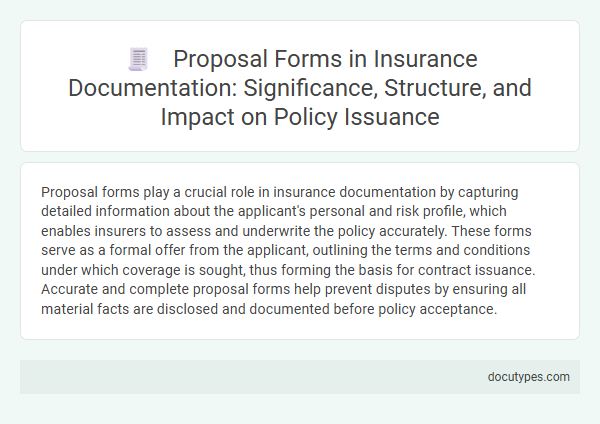Proposal Forms in Insurance Documentation: Significance, Structure, and Impact on Policy Issuance