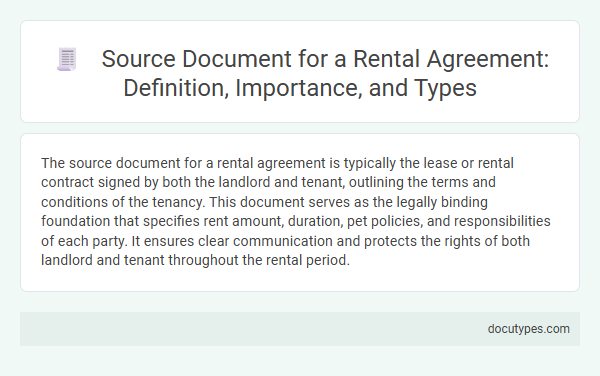 Source Document for a Rental Agreement: Definition, Importance, and Types