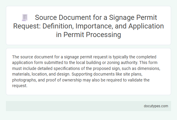 Source Document for a Signage Permit Request: Definition, Importance, and Application in Permit Processing