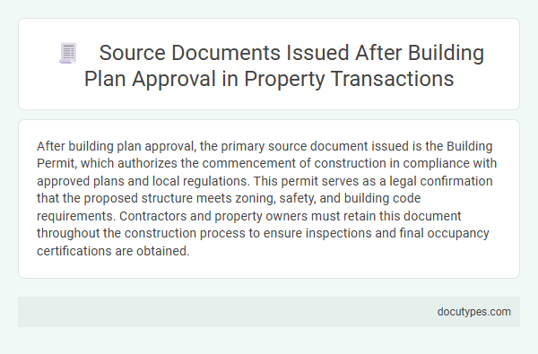 Source Documents Issued After Building Plan Approval in Property Transactions