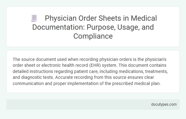 Physician Order Sheets in Medical Documentation: Purpose, Usage, and Compliance