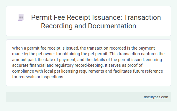 Permit Fee Receipt Issuance: Transaction Recording and Documentation