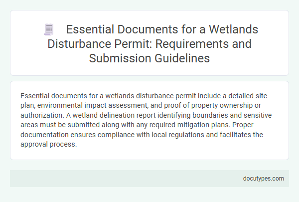 Essential Documents for a Wetlands Disturbance Permit: Requirements and Submission Guidelines