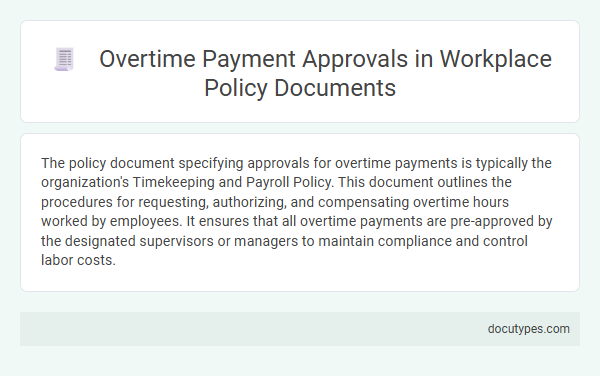 Overtime Payment Approvals in Workplace Policy Documents