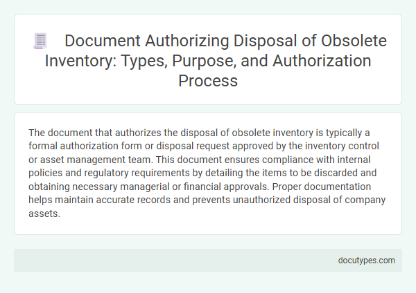 Document Authorizing Disposal of Obsolete Inventory: Types, Purpose, and Authorization Process