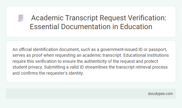 Academic Transcript Request Verification: Essential Documentation in Education