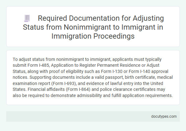 Required Documentation for Adjusting Status from Nonimmigrant to Immigrant in Immigration Proceedings