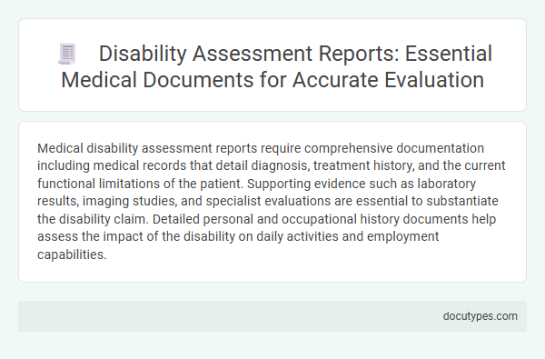 Disability Assessment Reports: Essential Medical Documents for Accurate Evaluation