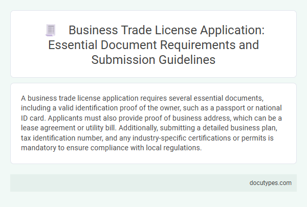 Business Trade License Application: Essential Document Requirements and Submission Guidelines