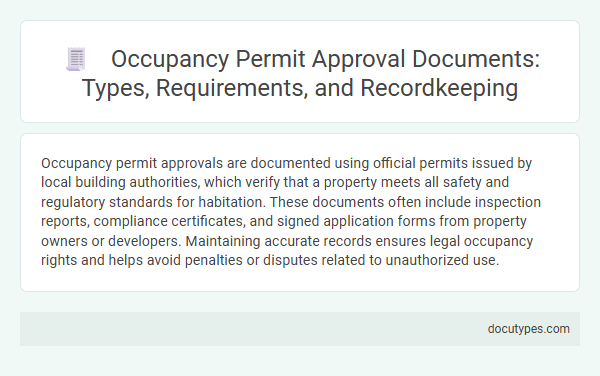 Occupancy Permit Approval Documents: Types, Requirements, and Recordkeeping