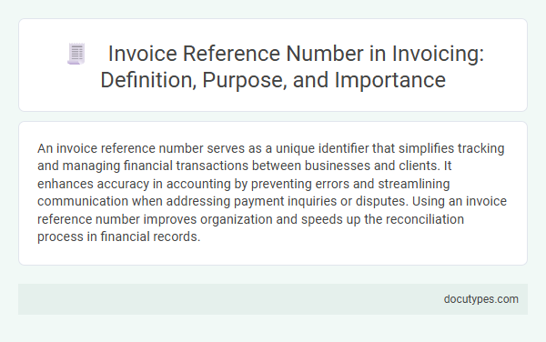 Invoice Reference Number in Invoicing: Definition, Purpose, and Importance