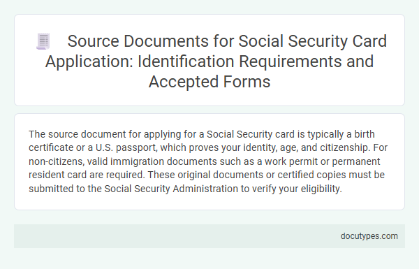 Source Documents for Social Security Card Application: Identification Requirements and Accepted Forms