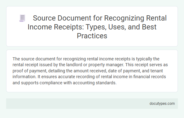 Source Document for Recognizing Rental Income Receipts: Types, Uses, and Best Practices