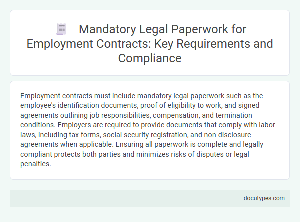Mandatory Legal Paperwork for Employment Contracts: Key Requirements and Compliance