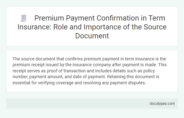 Premium Payment Confirmation in Term Insurance: Role and Importance of the Source Document