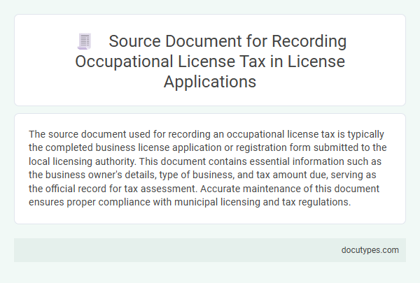 Source Document for Recording Occupational License Tax in License Applications