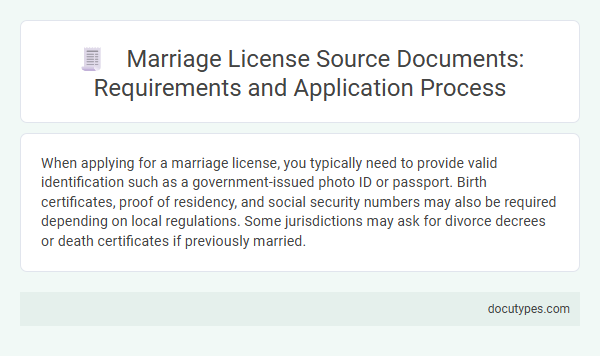 Marriage License Source Documents: Requirements and Application Process
