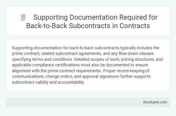 Supporting Documentation Required for Back-to-Back Subcontracts in Contracts