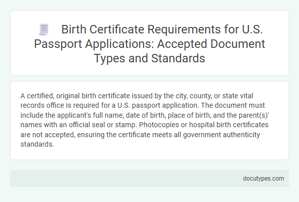 Birth Certificate Requirements for U.S. Passport Applications: Accepted Document Types and Standards